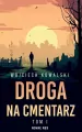 Droga na cmentarz T.1 - tantis.pl