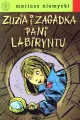 Zuzia i zagadka Pani Labiryntu. Detektyw Zuzia na tropie - tantis.pl