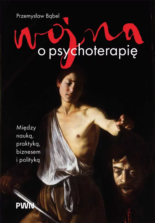 Wojna o psychoterapię. Między nauką, praktyką... - tantis.pl