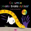Co umie mała biała rybka? Mała biała rybka - tantis.pl