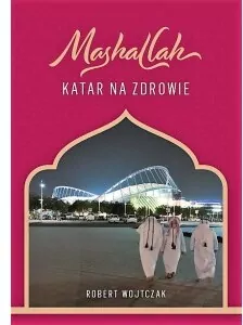 Mashallah. Katar na zdrowie - tantis.pl