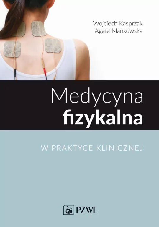 Medycyna fizykalna w praktyce klinicznej - tantis.pl