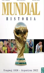 Mundial. Historia. Urugwaj 1930-Argentyna 2022