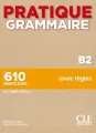 Pratique Grammaire Niveau B2 Livre + Corrigés - tantis.pl