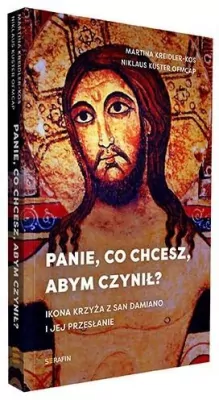 Panie, co chcesz, abym czynił?