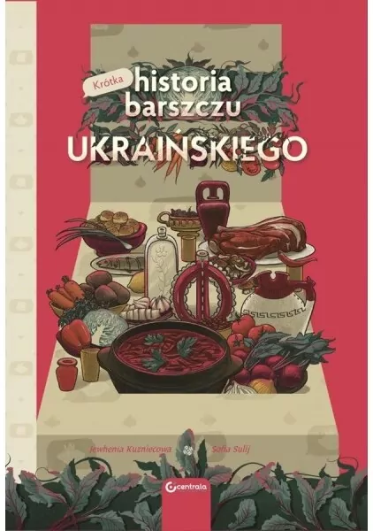 Krótka historia barszczu ukraińskiego - tantis.pl