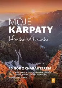 Moje Karpaty. 10 gór z charakterem - tantis.pl