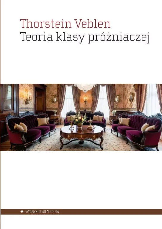 Teoria klasy próżniaczej. Ekonomiczne studium o... - tantis.pl