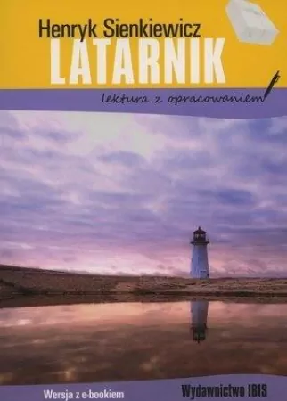 Latarnik. Lektura z opracowaniem - tantis.pl