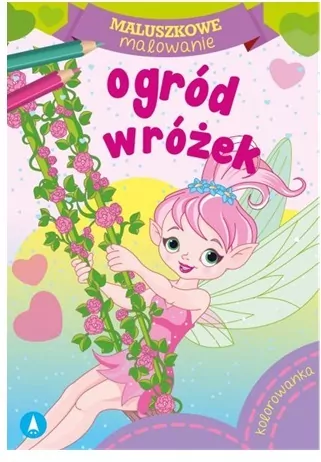 Ogród wróżek. Maluszkowe malowanie - tantis.pl