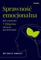 Sprawność emocjonalna. Jak wzmocnić 7 filarów... - tantis.pl