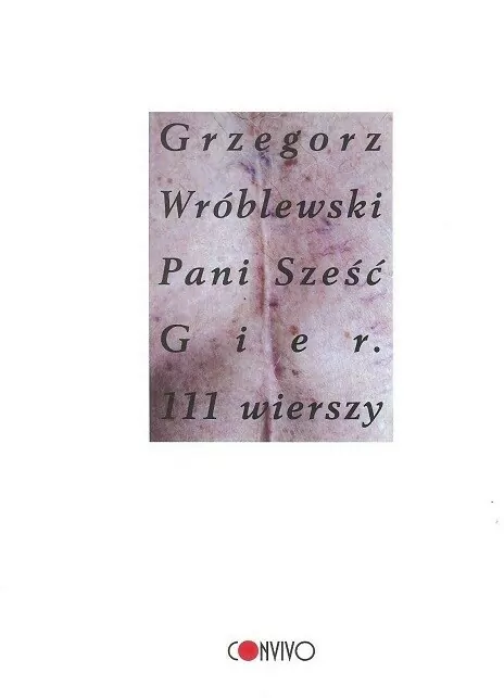 Pani Sześć Gier. 111 wierszy - tantis.pl