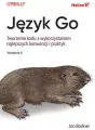 Język Go. Tworzenie kodu z wykorzystaniem najlepszych konwencji i praktyk - tantis.pl