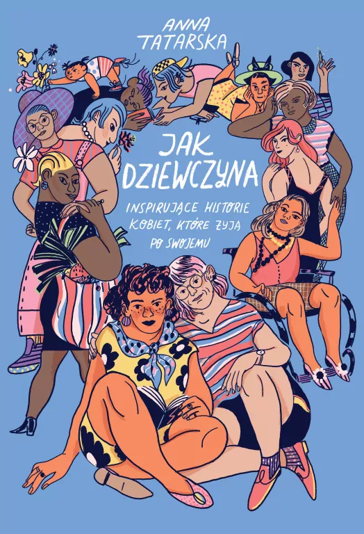 Jak dziewczyna. Inspirujące historie kobiet, które żyją po swojemu - tantis.pl