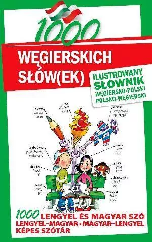 1000 węgierskich słów(ek). Ilustrowany słownik - tantis.pl