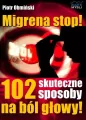 Migrena stop! 102 skuteczne sposoby na ból głowy! - tantis.pl