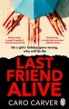 Last Friend Alive wer. angielska - tantis.pl