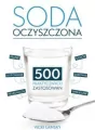 Soda oczyszczona. 500 praktycznych zastosowań w.2 - tantis.pl
