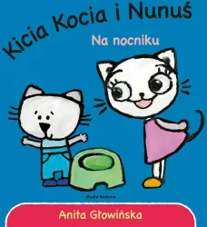 Kicia Kocia i Nunuś. Na nocniku