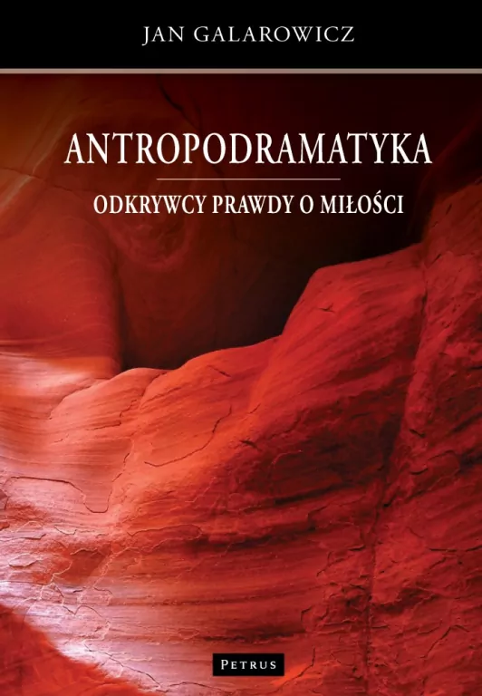 Antropodramatyka. Odkrywcy prawdy o miłości - tantis.pl