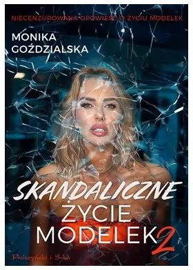 Skandaliczne życie modelek 2 - tantis.pl