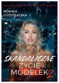 Skandaliczne życie modelek 2 - tantis.pl