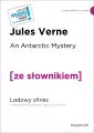 An Arctic Mystery / Lodowy sfinks (z podręcznym słownikiem angielsko-polskim Poziom B1) - tantis.pl