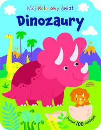 Mój kolorowy świat. Dinozaury - tantis.pl