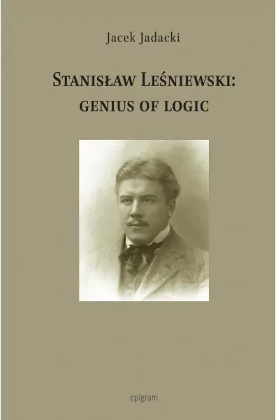 Stanisław Leśniewski: Genius Of Logic - tantis.pl