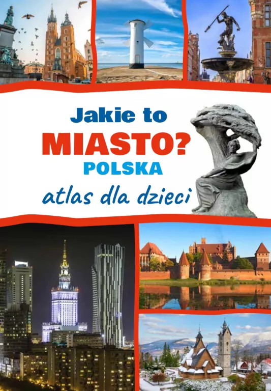 Jakie to miasto? Polska Atlas dla dzieci - tantis.pl