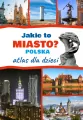 Jakie to miasto? Polska Atlas dla dzieci - tantis.pl