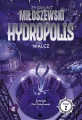 Walcz. Hydropolis. Tom 2 - tantis.pl