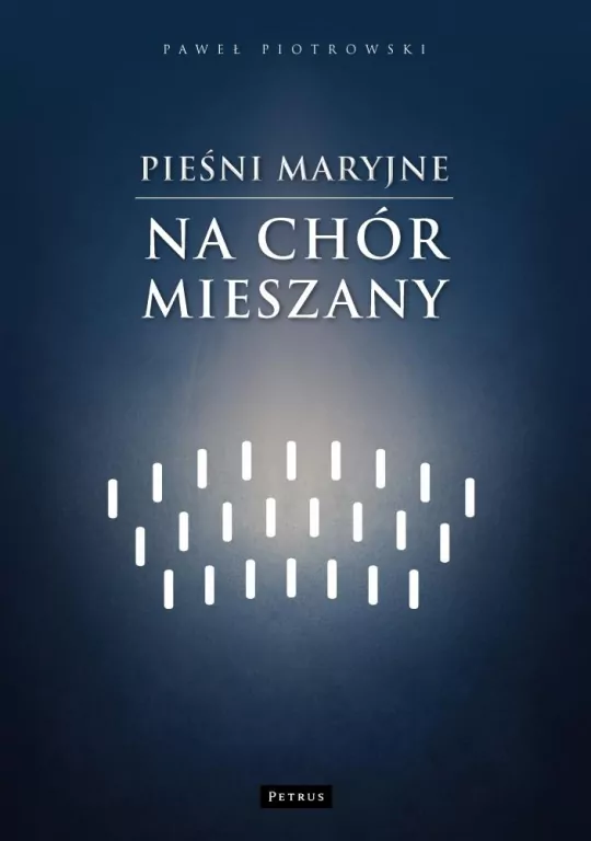 Pieśni maryjne na chór mieszany - tantis.pl