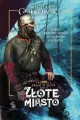 Złote miasto. Bramy ze złota. Tom 2 - tantis.pl