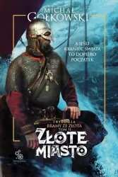 Złote miasto. Bramy ze złota. Tom 2