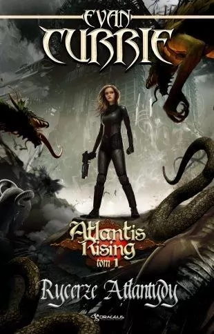 Rycerze Atlantydy. Atlantis Rising. Tom 1 - tantis.pl