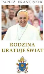Rodzina uratuje świat