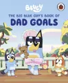 Bluey. The Big Blue Guys Book of Dad Goals - tantis.pl