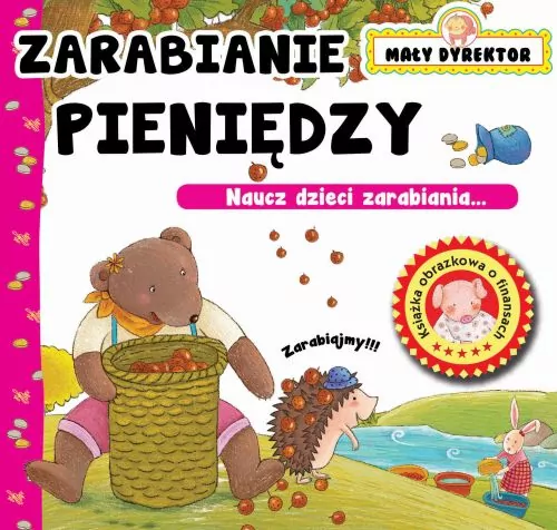 Zarabianie pieniędzy. Mały dyrektor - tantis.pl