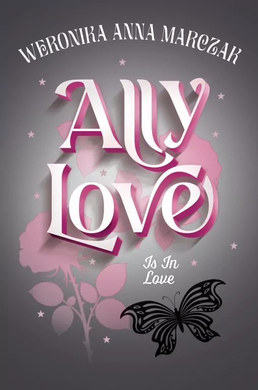 Is In Love. Ally Love. Tom 3 - tantis.pl