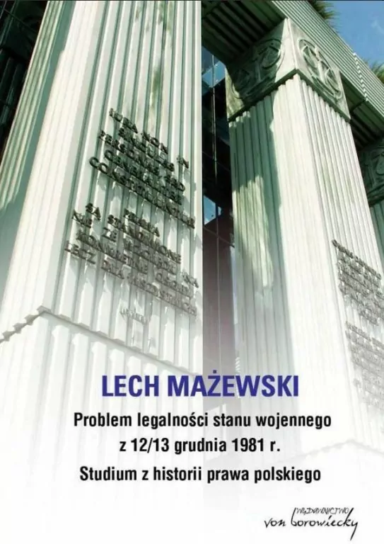 Problem legalności stanu wojennego z 12-13 grudnia 1981 r. - tantis.pl
