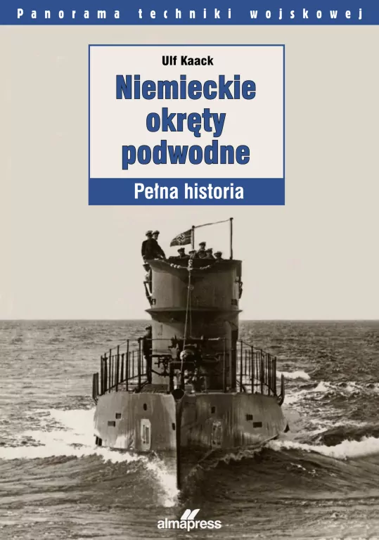 Niemieckie okręty podwodne. Pełna historia - tantis.pl