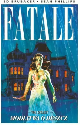 Modlitwa o deszcz. Fatale. Tom 4