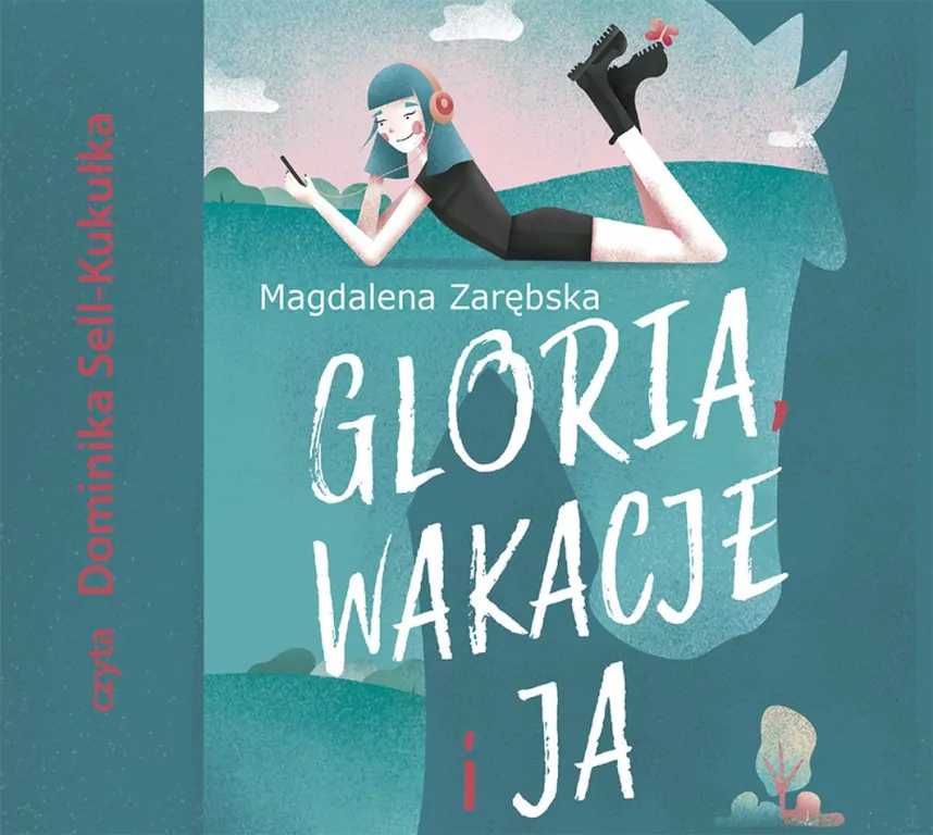 Gloria, wakacje i ja. Audiobook - tantis.pl