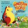 The dinosaur that pooped Easter! wer. angielska - tantis.pl