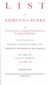 List od Edmunda Burke do członka Zgromadzenia Narodowego w odpowiedzi na niektóre zastrzeżenia wobec jego książki - tantis.pl