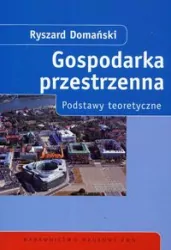 Gospodarka przestrzenna Podstawy teoretyczne