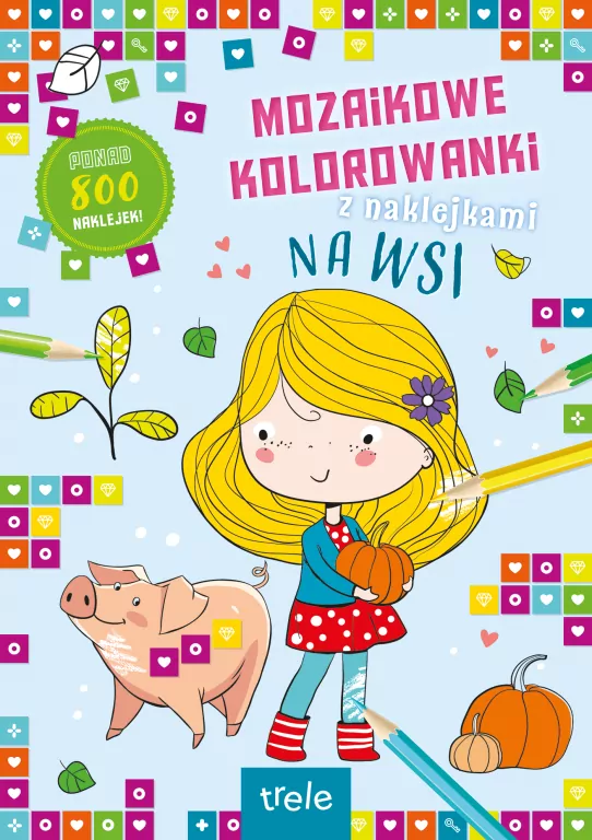 Mozaikowe kolorowanki. Na wsi. Mozaikowe kolorowanki - tantis.pl