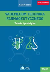Vademecum Technika Farmaceutycznego. Tom 1