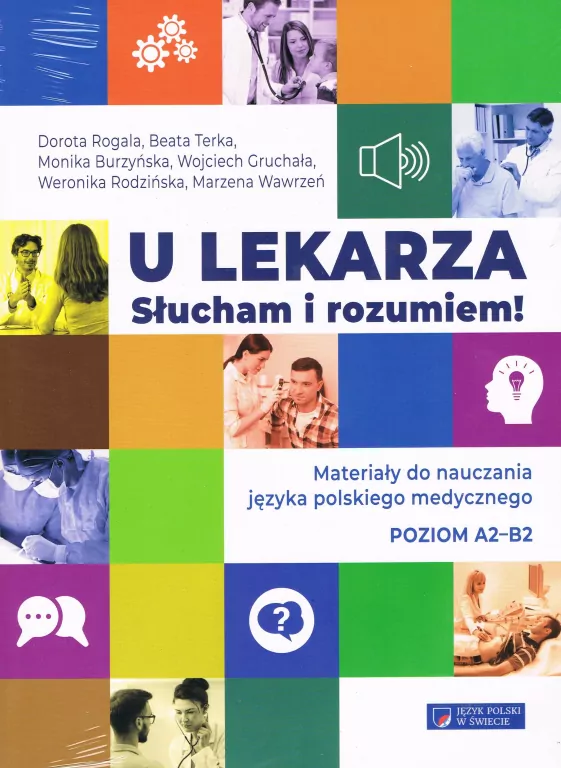 U lekarza. Słucham i rozumiem. Materiały do nauczania języka polskiego medycznego. A2-B2 - tantis.pl